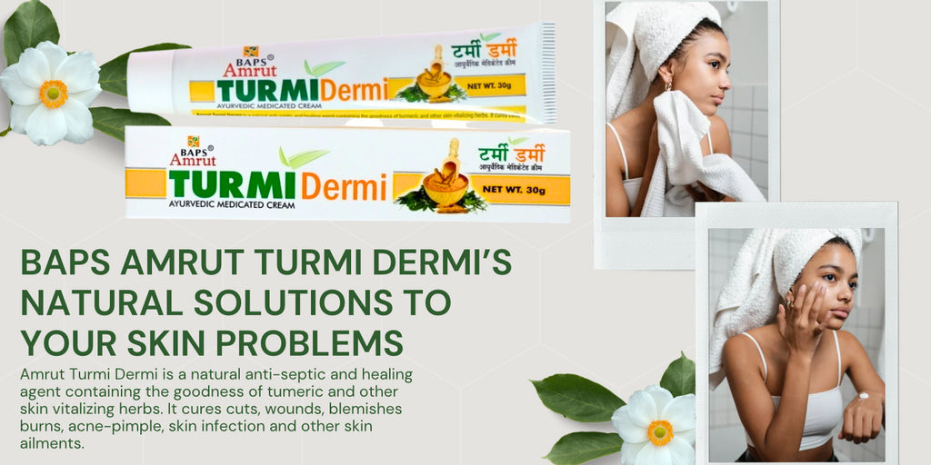 Baps Amrut Turmi Dermi Natural Solutions to Your Skin Problems